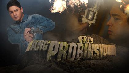ang probinsyano teleserye online.